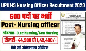 UPUMS Nursing Officer Recruitment 2023 