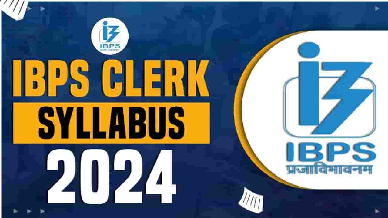 IBPS Clerk Syllabus 2024