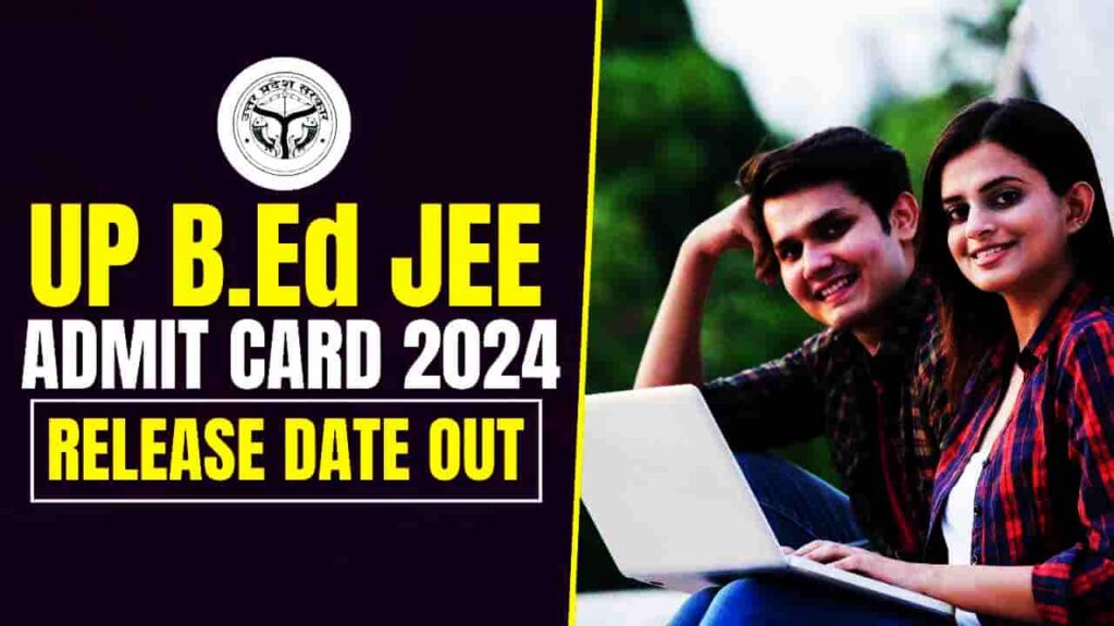 UP B.Ed JEE Admit Card 2024