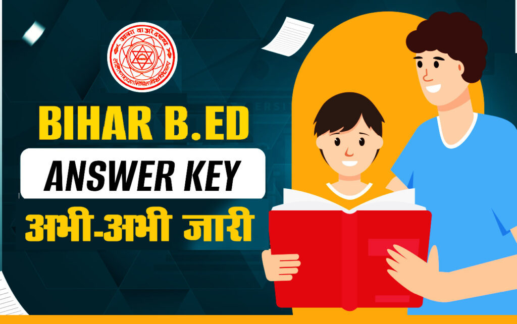 Bihar B.ED Entrance Exam Answer Key 2024