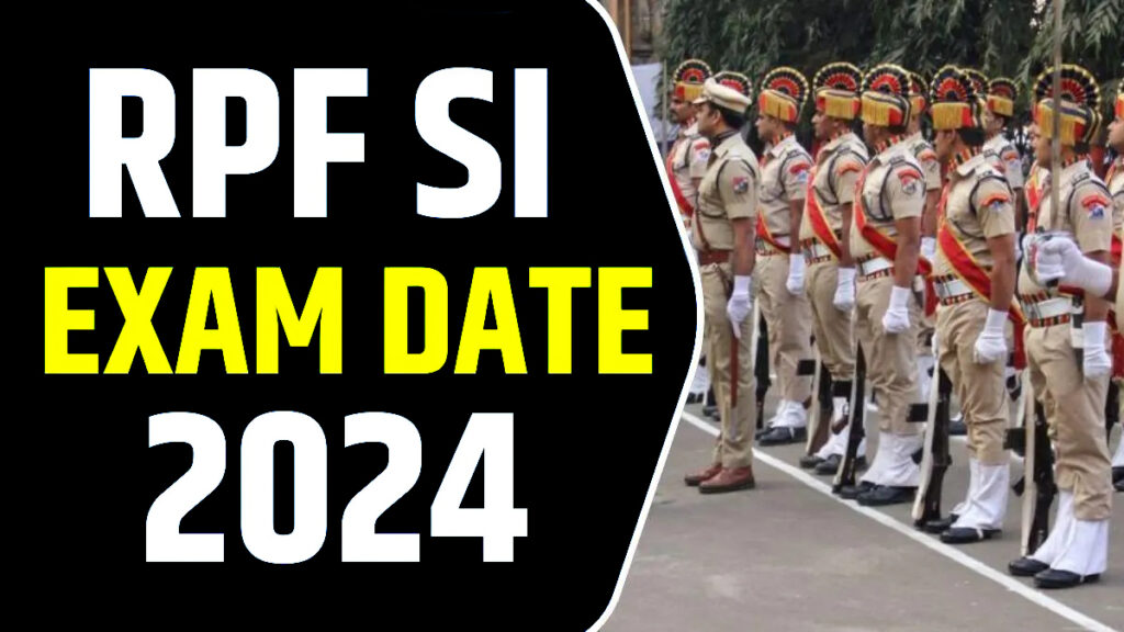 RPF SI Exam Date 2024