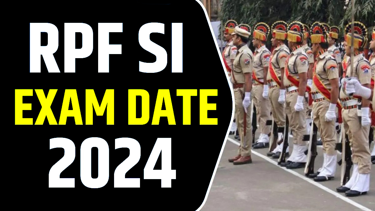 RPF SI Exam Date 2024