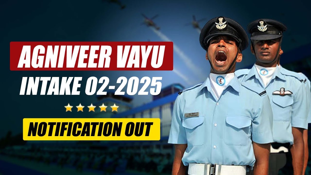Agniveer Vayu Intake 02/2025