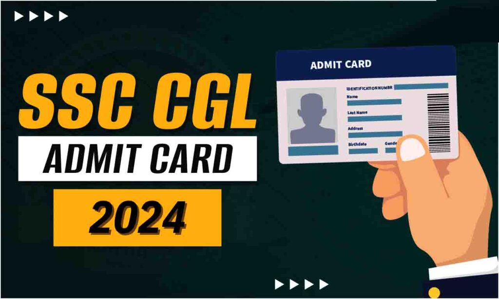SSC CGL Admit Card 2024